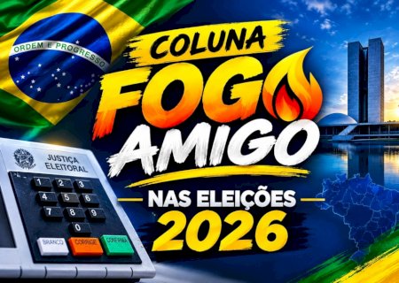 Coluna Fogo Amigo nas Eleições 2026
